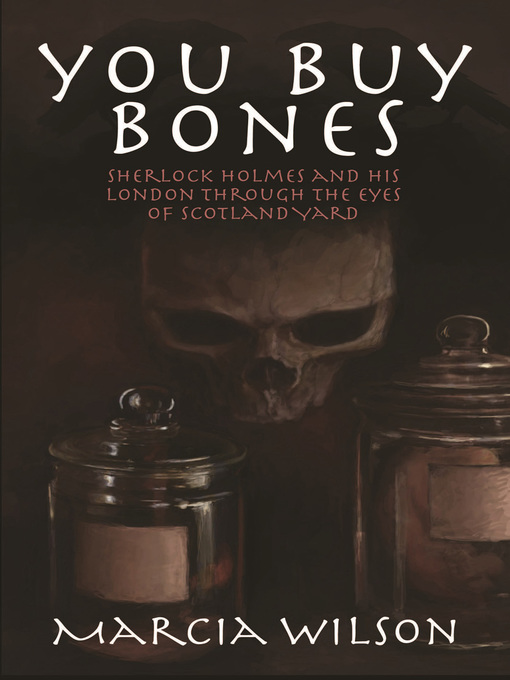 Title details for You Buy Bones by Marcia Wilson - Available